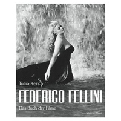 Federico Fellini. Das Buch der Filme