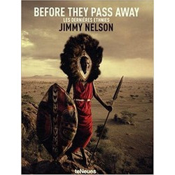 Jimmy Nelson: Before They Pass Away