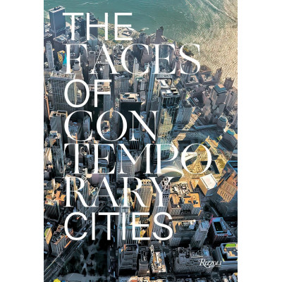 The Faces of Contemporary Cities