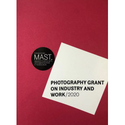 Mast Photography Grant on Industry and Work 2020