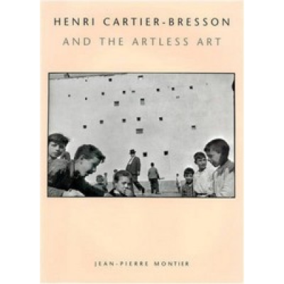 Henri Cartier-Bresson and the Artless Art (World Design)