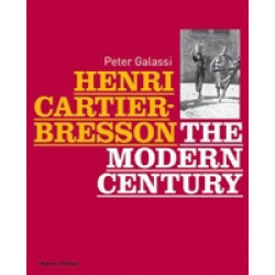 Henri Cartier-Bresson. The Modern Century