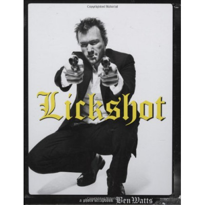 Lickshot by Ben Watts (Уценка)