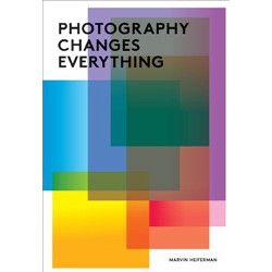 Photography Changes Everything