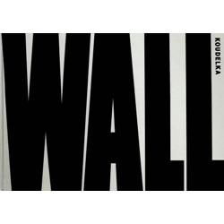 Josef Koudelka: Wall