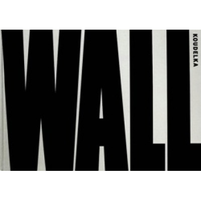 Josef Koudelka: Wall
