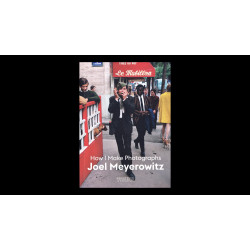 Joel Meyerowitz: How I Make Photographs (Уценка)