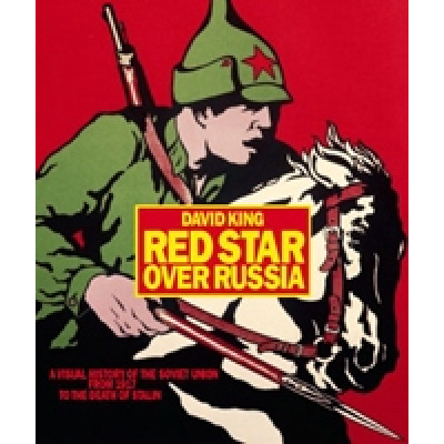 Red-Star-Over-Russia. A Visual History of the Soviet Union
