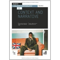 Basics Creative Photography 02: Context and Narrative