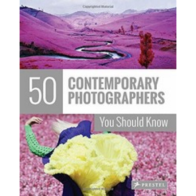 50 Contemporary Photographers You Should Know