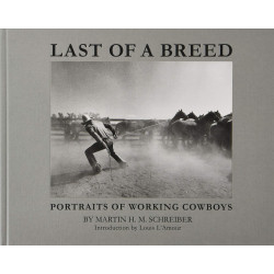 Last of a Breed: Portraits of Working Cowboys