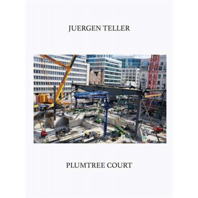 Juergen Teller: Plumtree Court