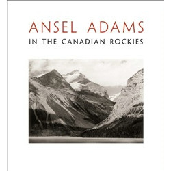 Ansel Adams in the Canadian Rockies