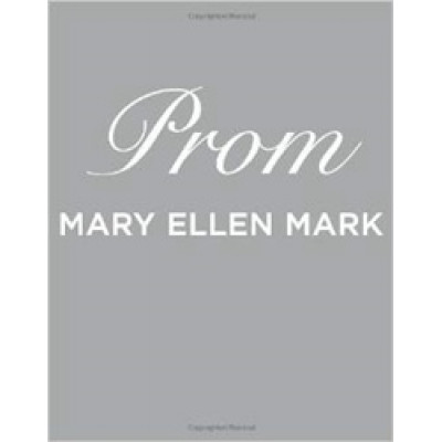Prom by Mary Ellen Mark + DVD