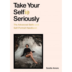 Take Your Selfie Seriously