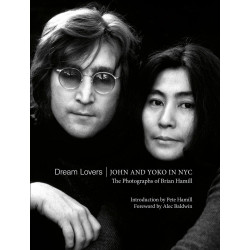 Dream Lovers: John and Yoko in NYC: The Photographs of Brian Hamill