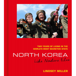 North Korea: Like Nowhere Else