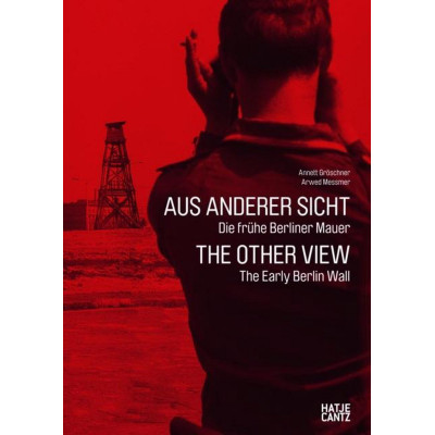 Aus anderer Sicht: Die frühe Berliner Mauer