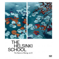 The Helsinki School: The Nature of Being, Volume 6