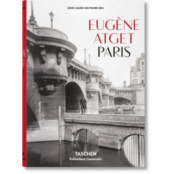 Eugene Atget: Paris (Bibliotheca Universalis) (Уценка)