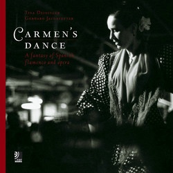 Carmen's Dance: A Fantasy Of Spanish Flamenco And Opera + 4 CD