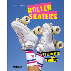 Rollerskaters: Life Is Better on 8 Wheels