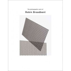 The Photographic Work of Robin Broadbent