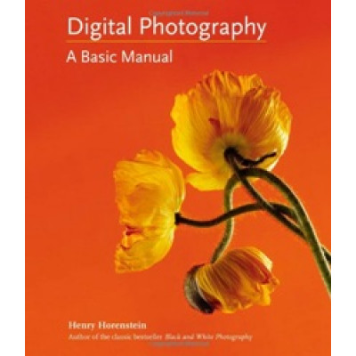 Digital Photography: A Basic Manual
