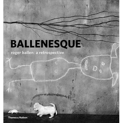 Roger Ballen: Ballenesque Roger Ballen: Ballenesque