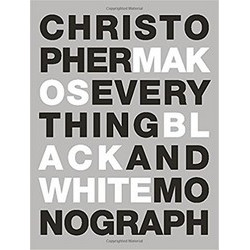 Christopher Makos: Everything - The Black and White Monograph