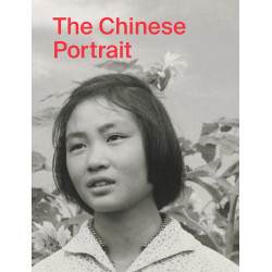 The Chinese Portrait: 1860 to the Present