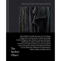 The Spoken Object: A Collector's Journey in Fashion, Jewellery, Design and Architecture