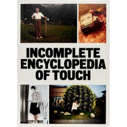 Incomplete Encyclopedia of Touch