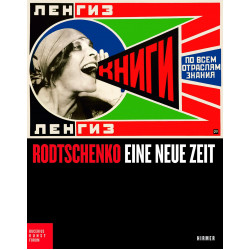Rodtschenko Eine neue Zeit Rodtschenko Eine neue Zeit