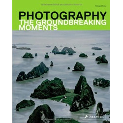 Photography: The Groundbreaking Moments