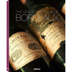 The Grand Châteaux of Bordeaux
