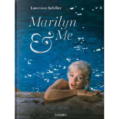 Lawrence Schiller. Marilyn & Me