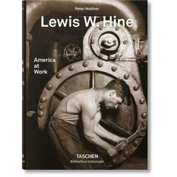 Lewis W. Hine: America at Work (Bibliotheca Universalis)