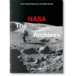 The NASA Archives (40th Anniversary Edition) 60 Years in Space