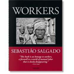Sebastiao Salgado. Workers. an Archaeology of the Industrial Age