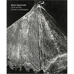 Mario Giacomelli: Written Landscapes
