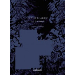 Léonie Hampton: In the Shadow of Things