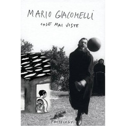 Mario Giacomelli. things unseen