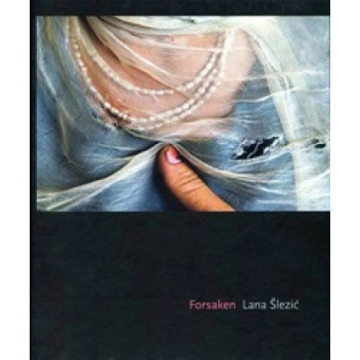 Lana Slezic: Forsaken