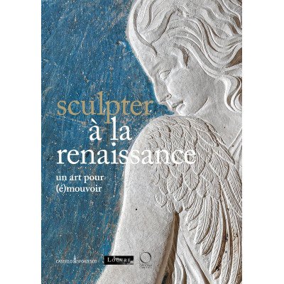 Sculpter la Renaissance