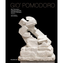 Gio’ Pomodoro: Catalogue Raisonné