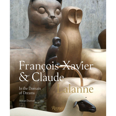 Francois Xavier and Claude Lalanne: In the Domain of Dreams