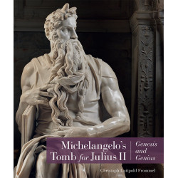 Michelangelo's Tomb for Julius II: Genesis and Genius