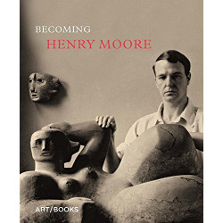 Becoming Henry Moore