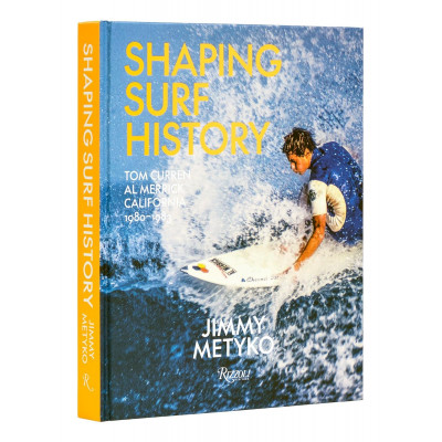 Shaping Surf History: Tom Curren and Al Merrick, California 1980-1983